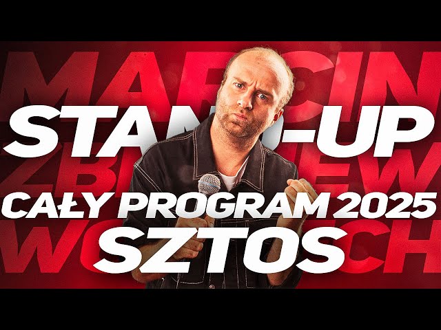 Stand-up Marcin Zbigniew Wojciech SZTOS  #standup cały progam 2025