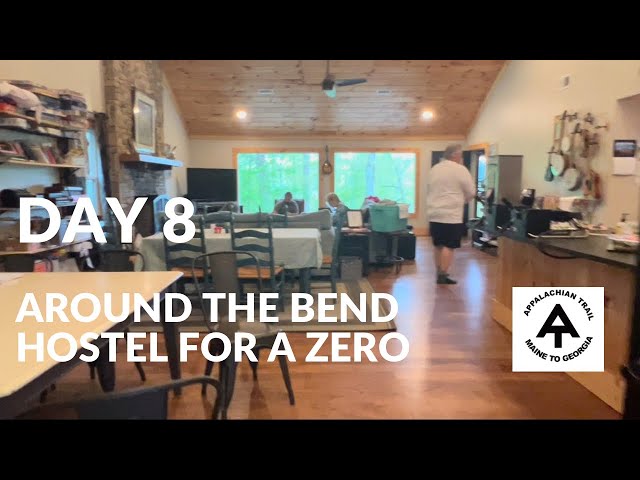 DAY 8 | ZERO DAY Hostel Around The Bend | Appalachian Trail 2024 |