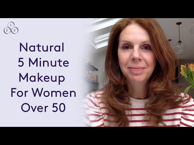 5 minute natural makeup look for older women | Look Fabulous Forever