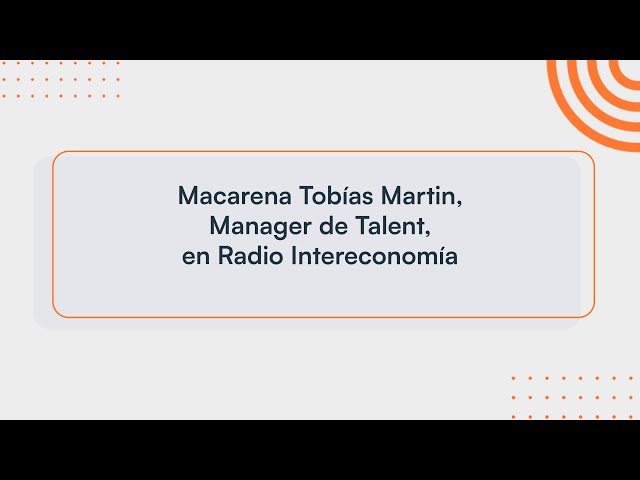 Macarena Tobias, Manager de Talent, en Radio Intereconomía