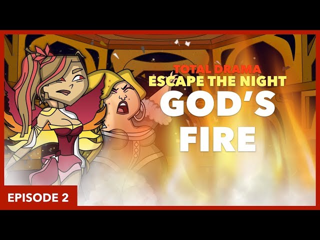 “GOD’S FIRE” | TOTAL DRAMA: ESCAPE THE NIGHT | EPISODE 2