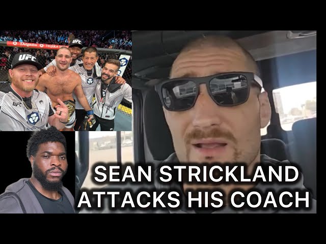 FORMER UFC CHAMPION SEAN STRICKLAND DISCARDS HIS COACH SAYS HE WILL NEVER CORNER HIM AGAIN!! 🚨