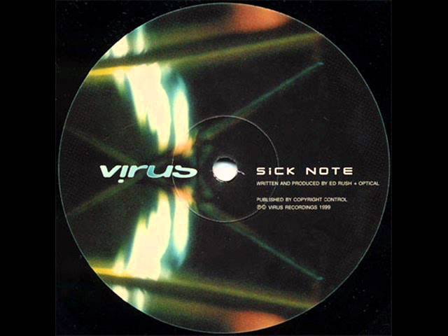 Ed Rush & Optical - Sick Note