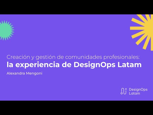 [BBVA Diseña] Creación y gestión de comunidades profesionales   la experiencia de DesignOps