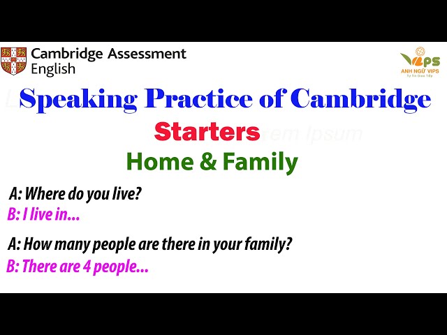 Speaking Practice - STARTERS - Home and Family