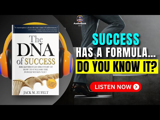 The DNA Of SUCCESS by Jack Zufelt Audiobook | Book Summary in English