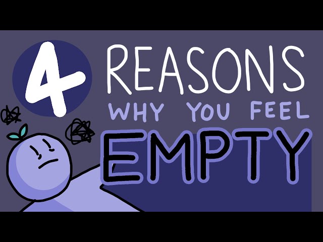 4 Reason Why You Feel Empty