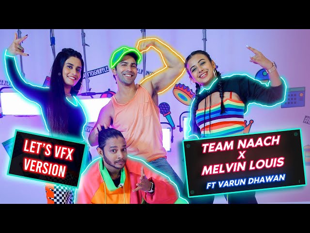 Let's VFX Version | Team Naach x Melvin Louis | Ft Varun Dhawan | Breezer Vivid Shuffle