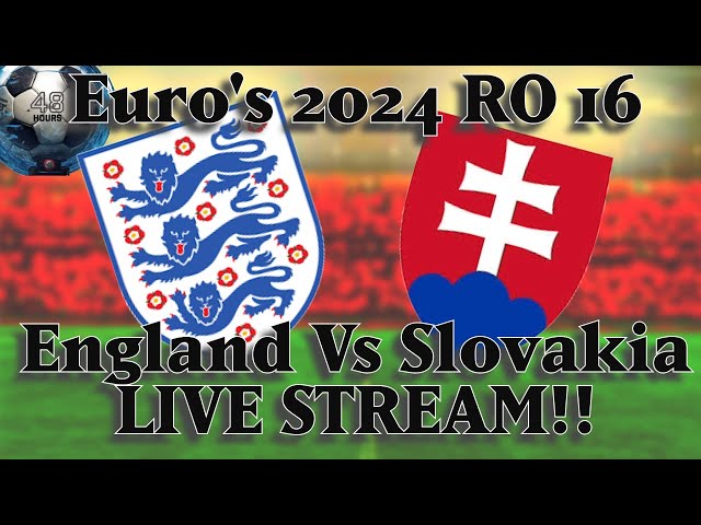 England Vs Slovakia EURO's 2024 Round of 16 Live Stream