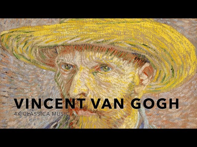 4K Art Classical Music_V2_UHD Vincent Van Gogh Paintings 16:9 Size Classcal Piano Music