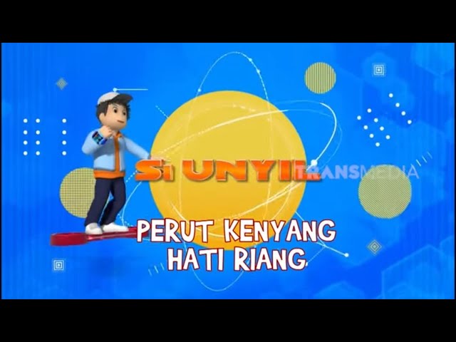 [FULL] Perut Kenyang Hati Riang | SI UNYIL (14/02/25)