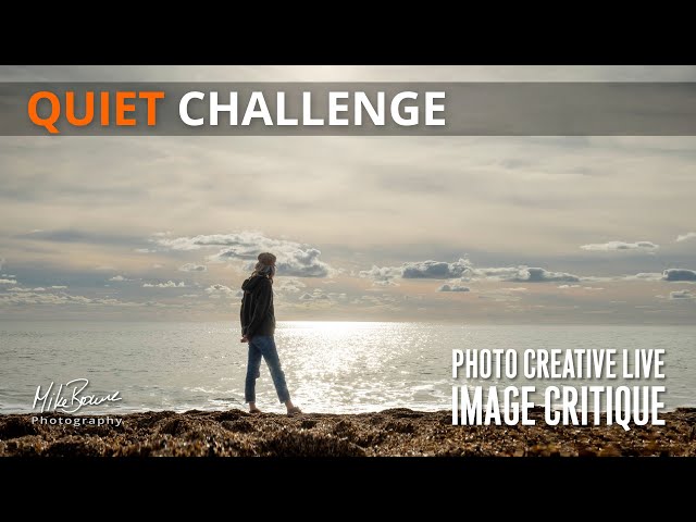 QUIET Challenge | Photo Creative Feedback LIVE - Mike Browne