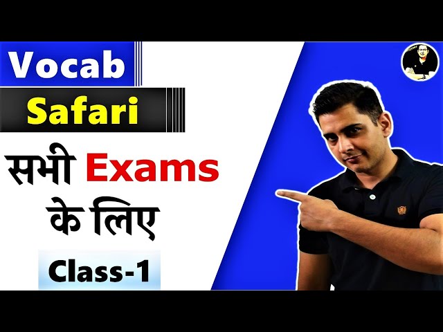 Vocab Safari | Part-1 | Vocabulary For All Competitive Exams | Your English Tutor