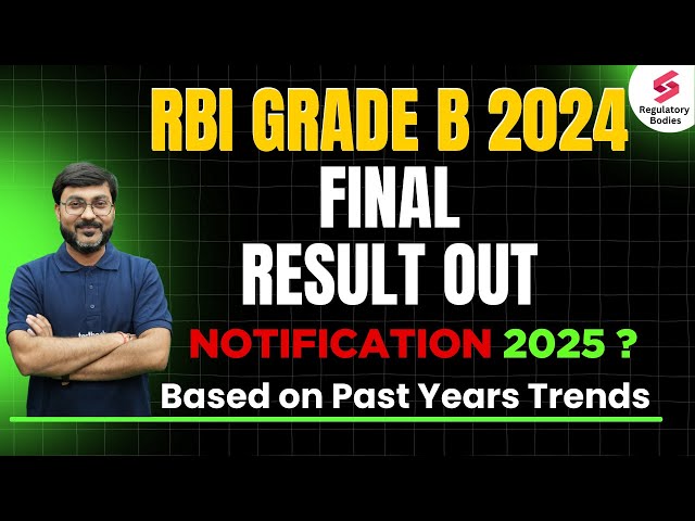 RBI Grade B Result 2024 Out | RBI Grade B Notification 2025 Expected based on Trends | Manish Sir