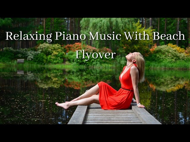 Relaxing Piano Music With Looping Beach Flyover  #relaxationmusic #piano #sleep