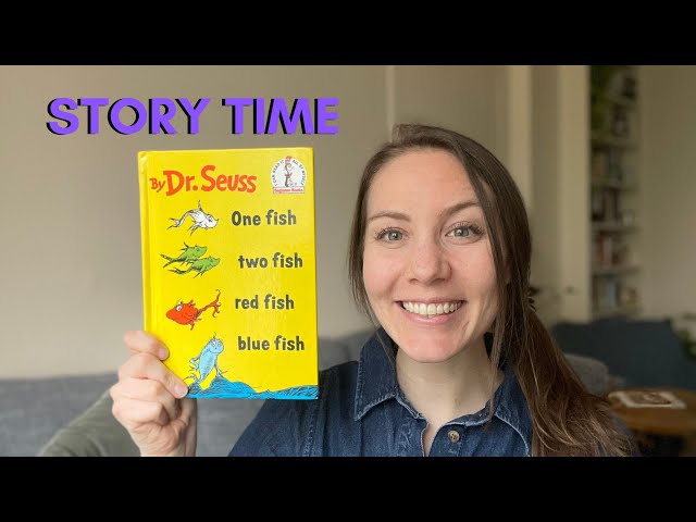 Story Time - One Fish, Two Fish, Red Fish, Blue Fish