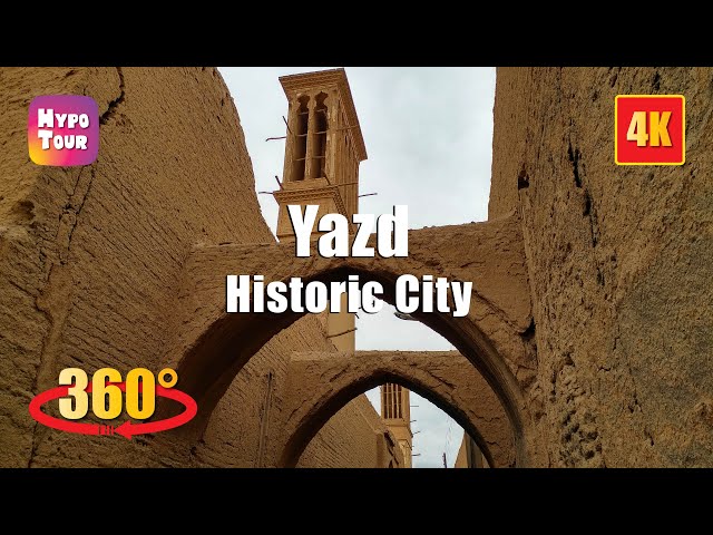 Historic City of Yazd 360° 4K 1/2