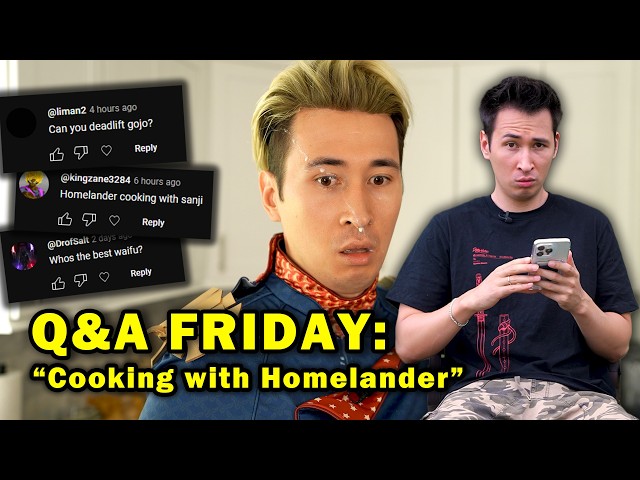 Q&A FRIDAY: "Cooking with Homelander"