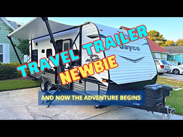 Travel Trailer Newbie's, Our New Adventure Begins Now!