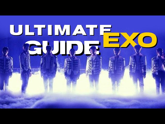 THE ULTIMATE GUIDE TO EXO | group history, storyline, and member info