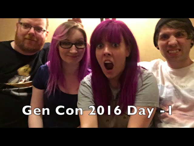 Gen Con 2016 Day -1