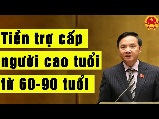 Tiền trợ cấp người cao tuổi từ 60 tuổi đến 90 tuổi