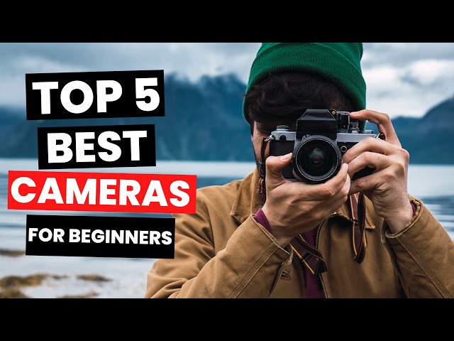 Best Camera for Beginners 2025 - (Watch Before You Purchase)