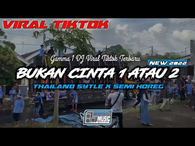 Dj Thailand - BUKAN CINTA 1 ATAU 2 Thailand X Horeg | DKM MUSIC