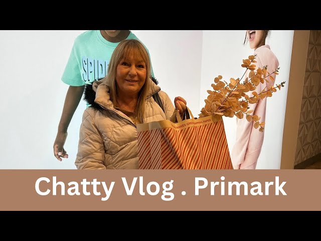 Chatty Vlog .. Primark Purchases