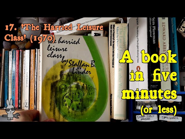 ‘The Harried Leisure Class’ (1970) – ‘A Book in Five Minutes’, No.17