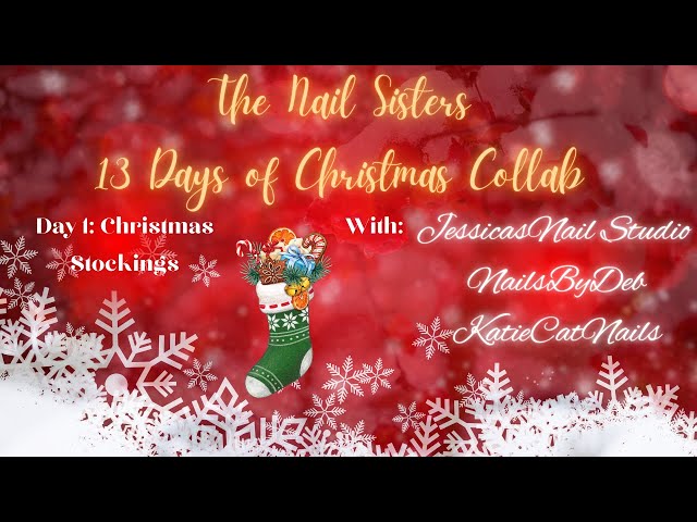 13 Days of Christmas Nail Sister Collab w/ @Jessicasnailstudio and @katiecatnails Day 1