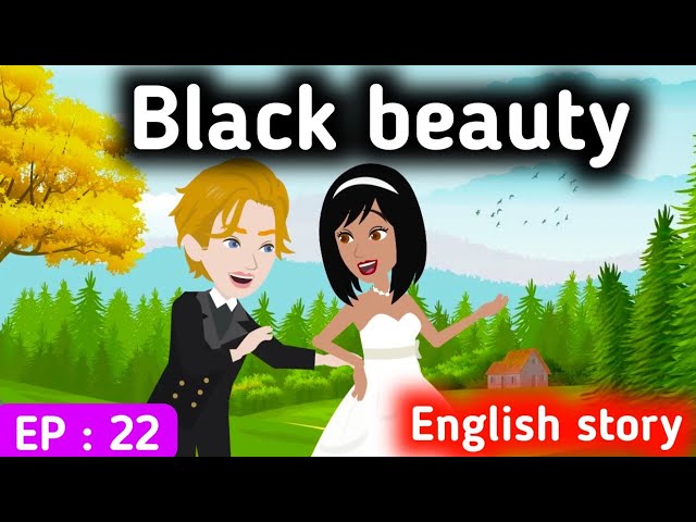 Black beauty part 22 | English story | Animated stories | Learn English | English life stories