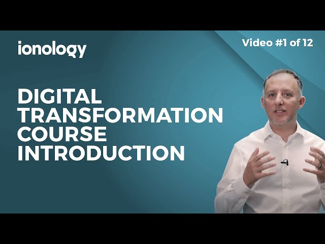 Digital Transformation Course - Introduction