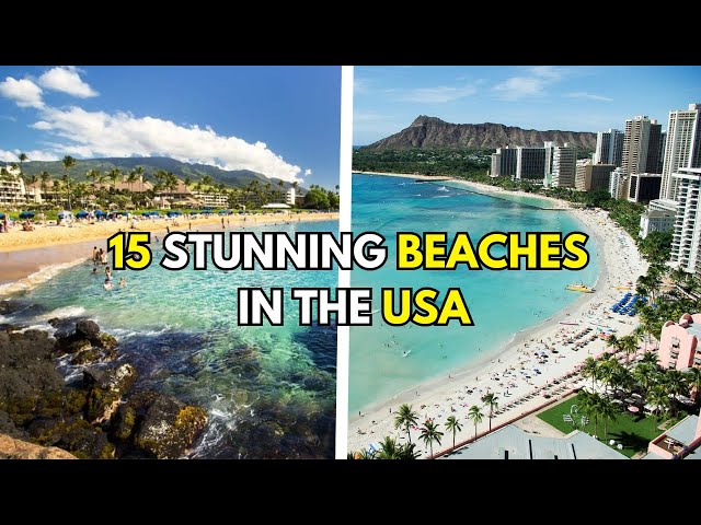 TRAVEL TIPS from a Pro: Exploring the Top 15 Beaches in the USA!