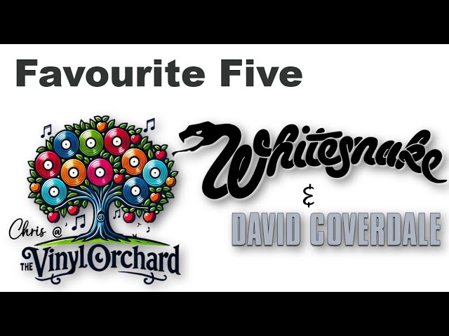 Favourite Five: Whitesnake and David Coverdale  #recordcollection #Whitesnake #DavidCoverdale