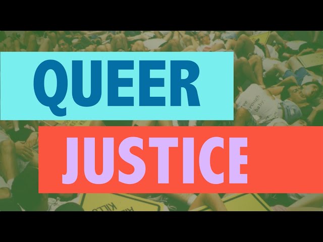 Queer Justice | Intersections of Activism