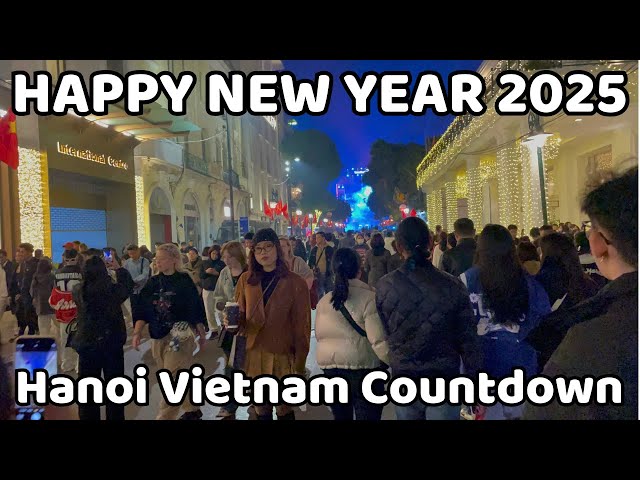 Happy New year Vietnam 2025 | Countdown night in Hanoi city is extremely exciting