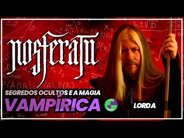 Vampiros no Cinema: O Simbolismo Oculto de Nosferatu  por Lord A