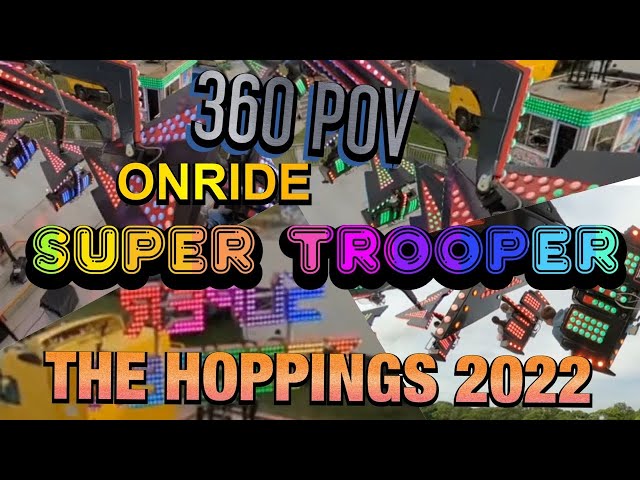 SUPER TROOPER ( 360 POV / ONRIDE) @ THE HOPPINGS 2022 NEWCASTLE TOWN MOOR