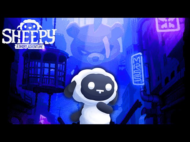 Sheepy A Short Adventure | Let’s Play