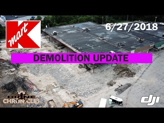 Kmart Demo Update 6-27-2018