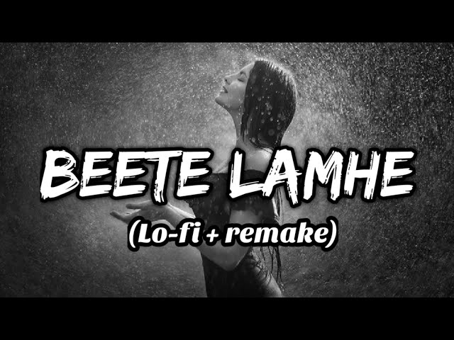 Beete Lamhe -  Lo-fi Remake | by Lofi,lover,songs | lofi song | K.K. || Chill-out music🎶🎧