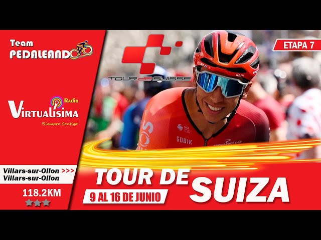 EN VIVO  Etapa 7 TOUR DE SUIZA 2024 | BERNAL - QUINTANA  -  RUBIO - HIGUITA #tourdesuisse