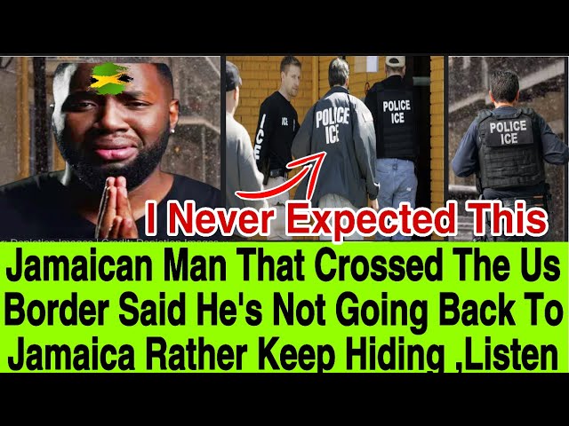 UNDOCUMENTED JAMAICAN MAN THAT CROSSED THE US ,BORDER SPEAKS ABOUT ICE AND DEPORTATION LISTEN