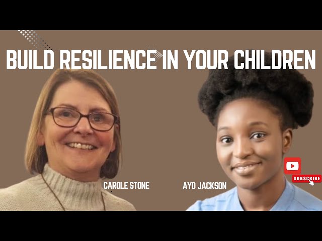 How to build resilience skills in your children