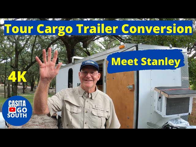 TOUR Cargo Trailer Conversion! Meet Stanley.