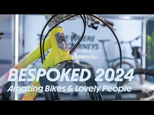 Bespoked 2024 - Amazing Custom Bikes And Lovely People