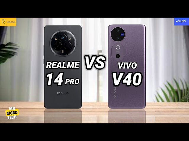 Realme 14 Pro vs Vivo V40 | Mr Mobo Tech