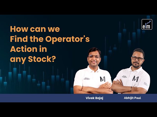 How can we Find the Operator's Action in any Stock? #ELMLive