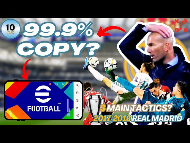 I Cloned ZIDANE'S 17/18 REAL MADRID Tactics in Efootball | Reliving the Glory